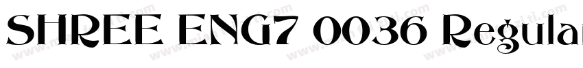 SHREE ENG7 0036 Regular字体转换